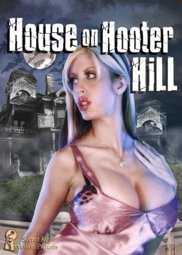 poster of [18＋] House on Hooter Hill (2007) English Movie